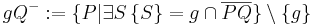 \ gQ^{-}:= \{P| \exists S \,\{S\}=g\cap\overline {PQ} \} \setminus \{ g\}