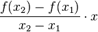 \frac{f(x_2)-f(x_1)}{x_2-x_1}\cdot{x} 