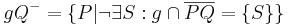 \ gQ^{-} = \{P| \neg \exist S : g\cap\overline {PQ} =\{S\} \}